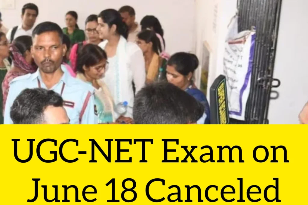 UGC-NET Exam on June 18 Canceled